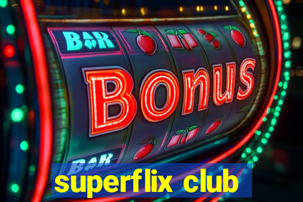 superflix club